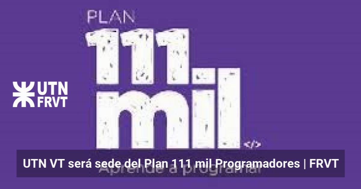 Utn UTN VT será sede del Plan 111 mil Programadores | FRVT