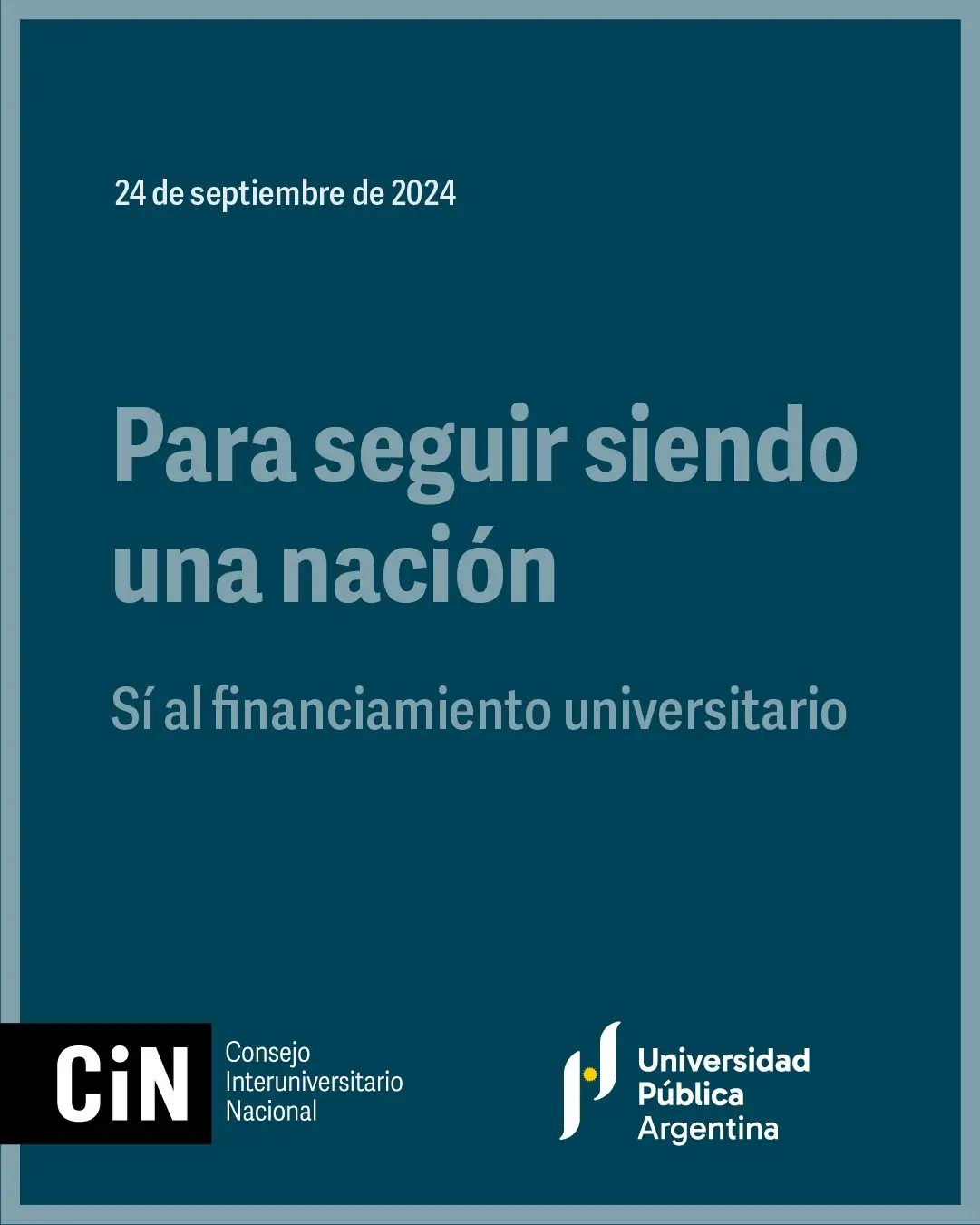 Comunicado del CIN: Para seguir siendo una nación, SÍ al financiamiento universitario