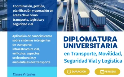 Diplomatura 2025 en Transporte, Movilidad, Seguridad Vial y Logística